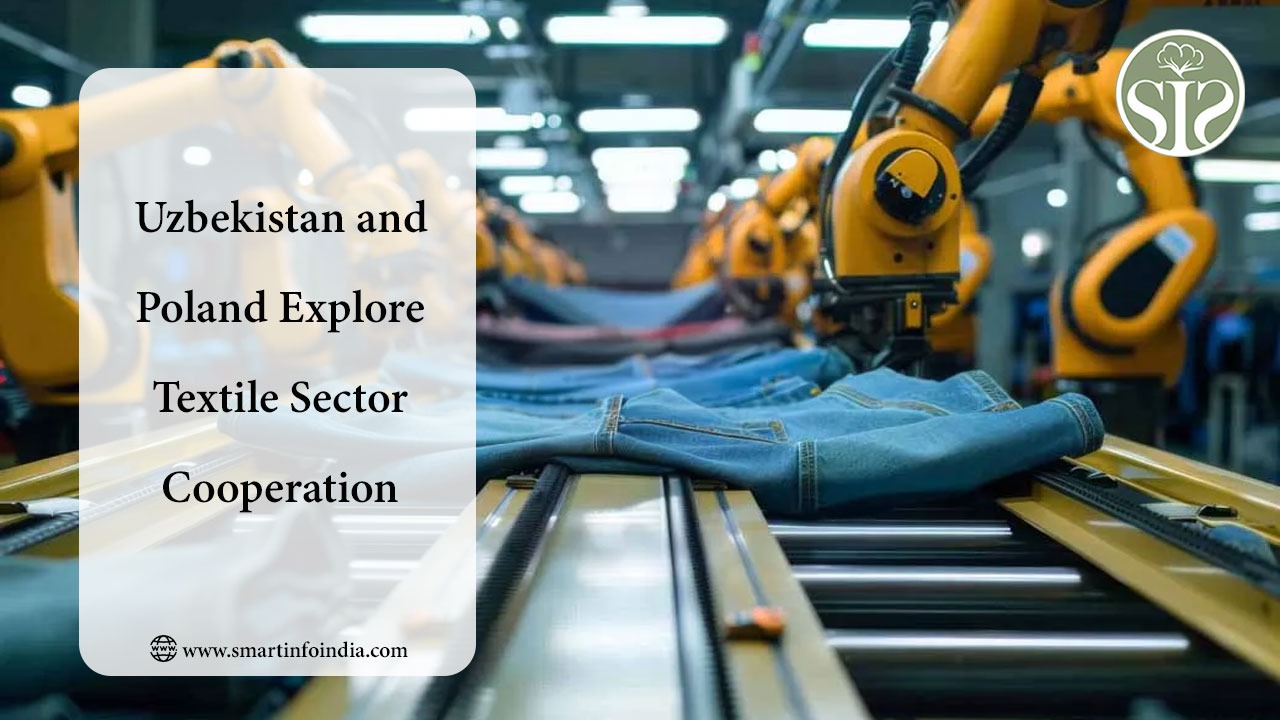 Uzbekistan and Poland Explore Textile Sector Cooperation