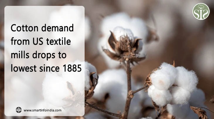 Cotton demand from US textile mills drops to lowest since 1885