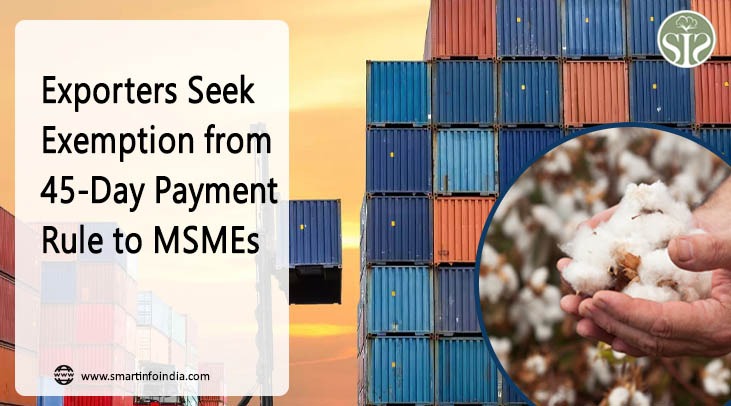 Exporters Seek Exemption from 45-Day Payment Rule to MSMEs