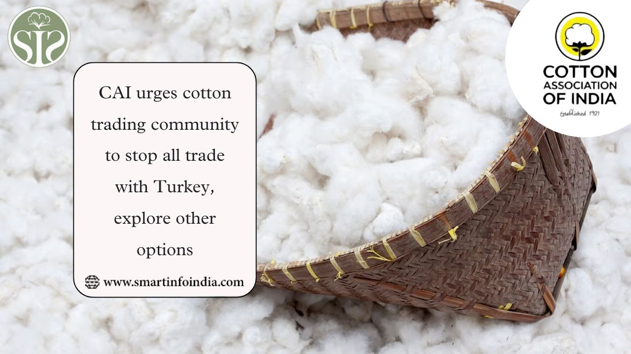 CAI urges cotton trading community to stop all trade with Turkiye, explore other options