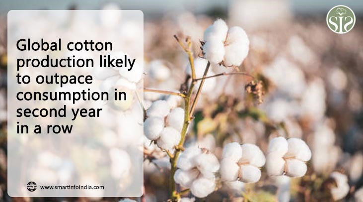 Global cotton production likely to exceed consumption for second consecutive year