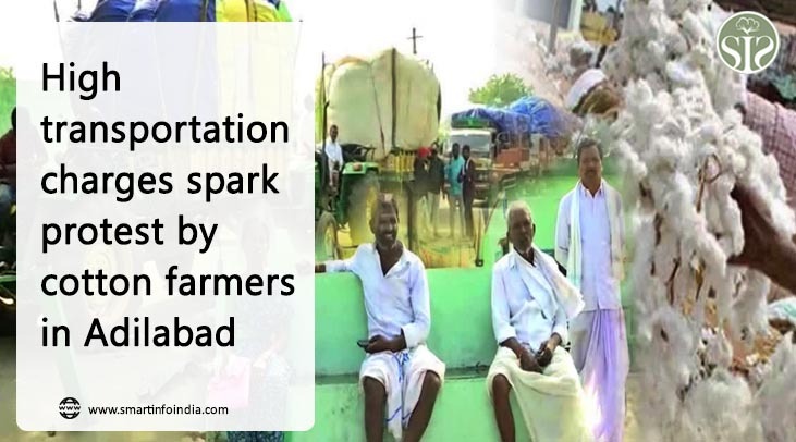 Cotton farmers have started protesting in Adilabad due to high transportation charges.
