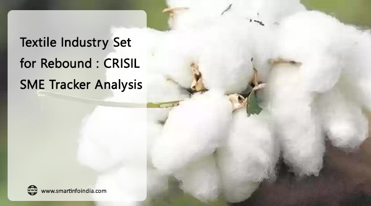 Textile Industry Set for Rebound : CRISIL SME Tracker Analysis