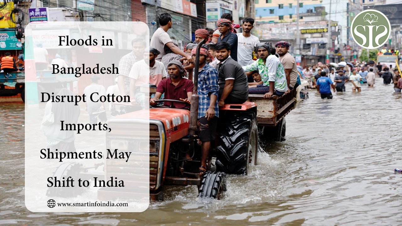Floods in Bangladesh Disrupt Cotton Imports, Shipments May Shift to India