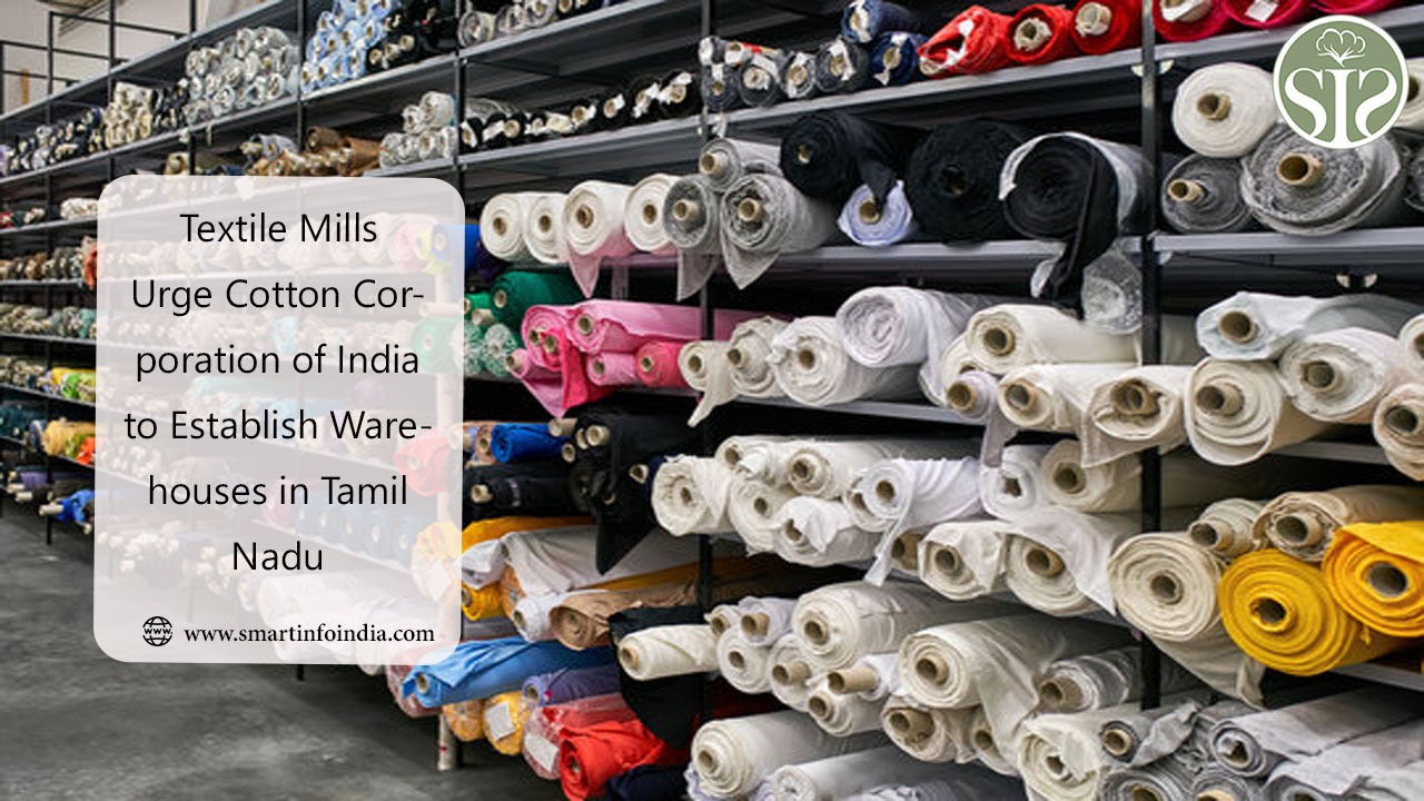 Textile Mills Urge Cotton Corporation of India to Establish Warehouses in Tamil Nadu