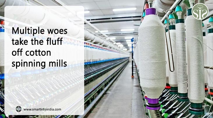 The condition of cotton spinning mills deteriorated due to many problems.