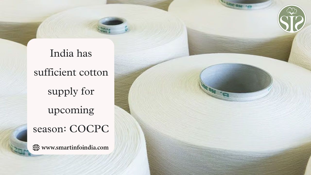 India has sufficient cotton supply for upcoming season: COCPC