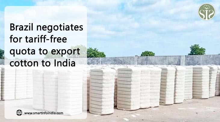 Brazil negotiates for tariff-free quota to export cotton to India