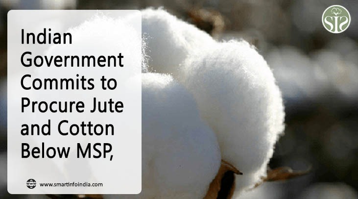 Indian Government Commits to Procure Jute and Cotton Below MSP,