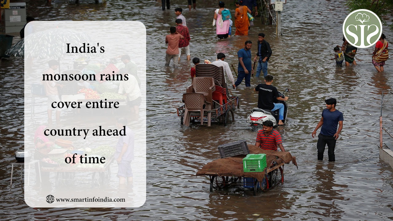 India's monsoon rains cover entire country ahead of time