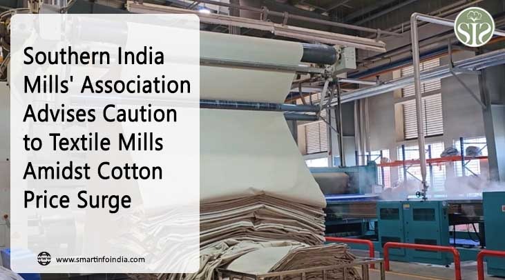 Southern India Mills' Association Advises Caution to Textile Mills Amidst Cotton Price Surge