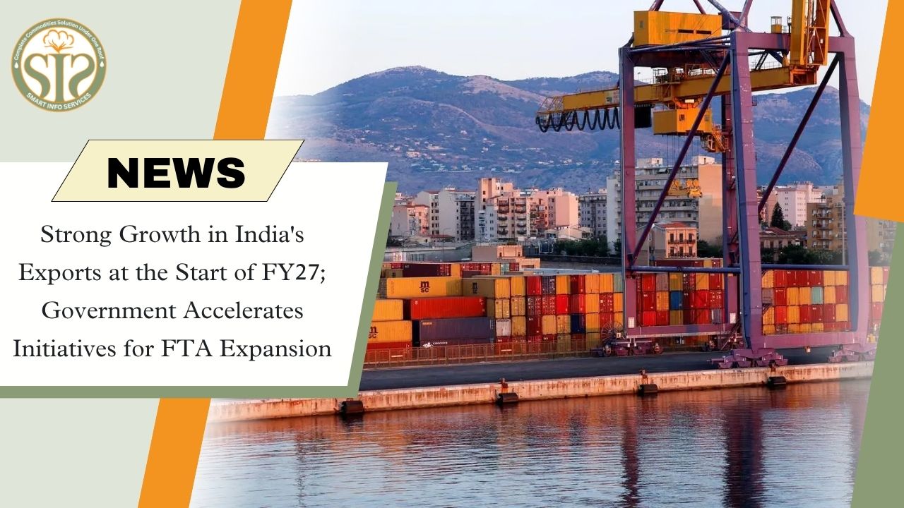 India’s Exports See Strong FY27 Start Amid FTA Push