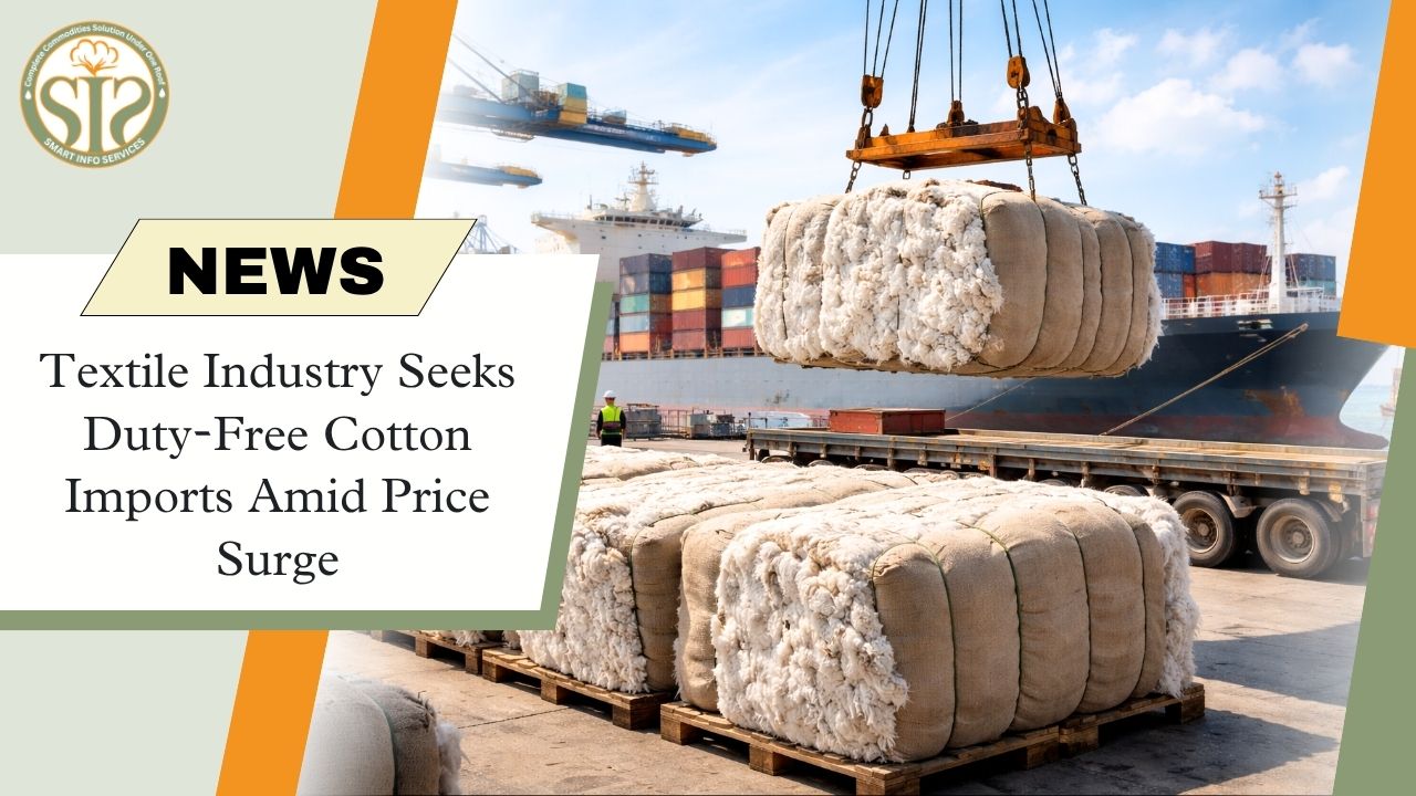 Cotton Price Surge: Textile Industry Demands Duty-Free Imports