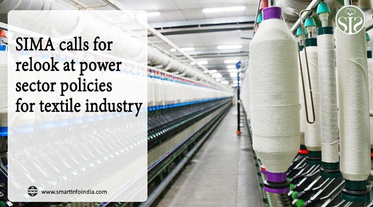 SIMA calls for relook at power sector policies for textile industry