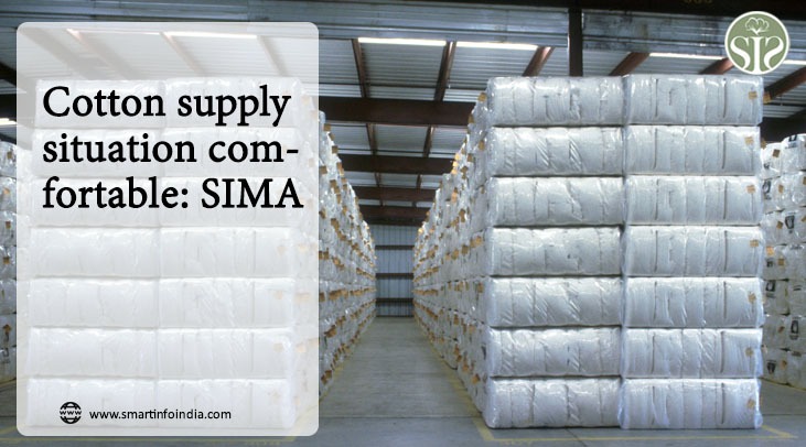 Cotton supply conditions comfortable: SIMA
