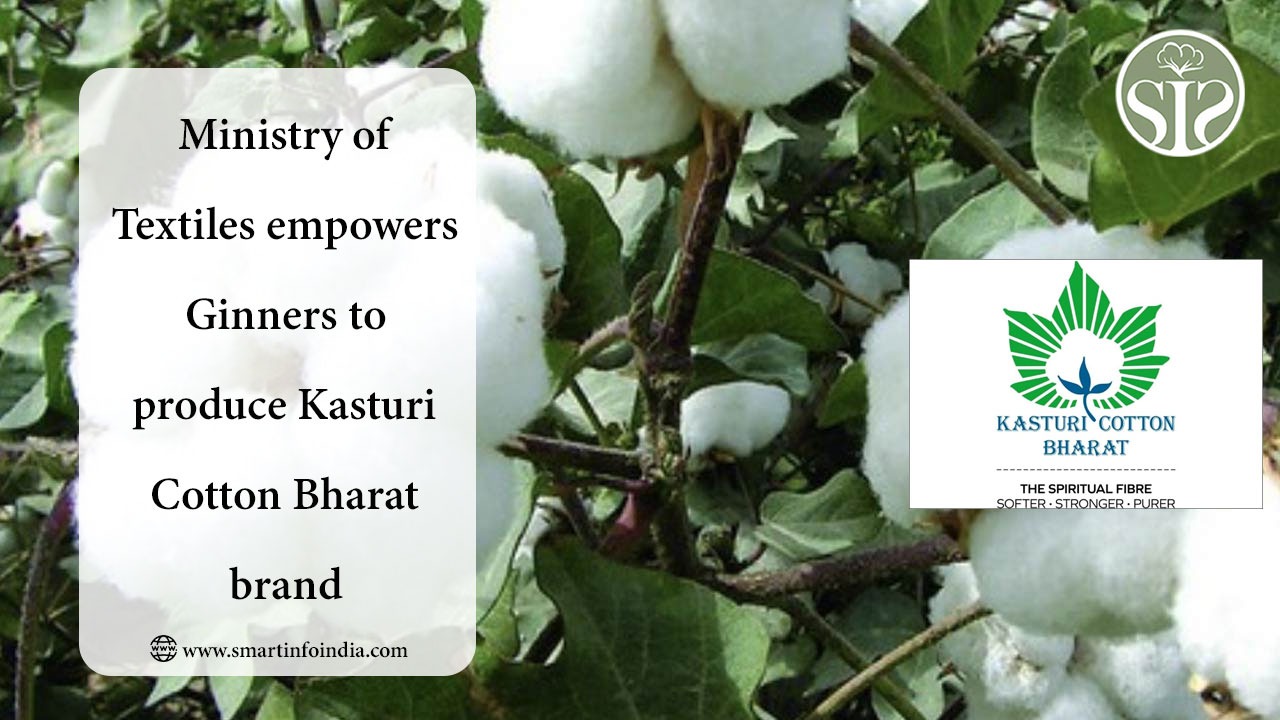 Ministry of Textiles empowers Ginners to produce Kasturi Cotton Bharat brand
