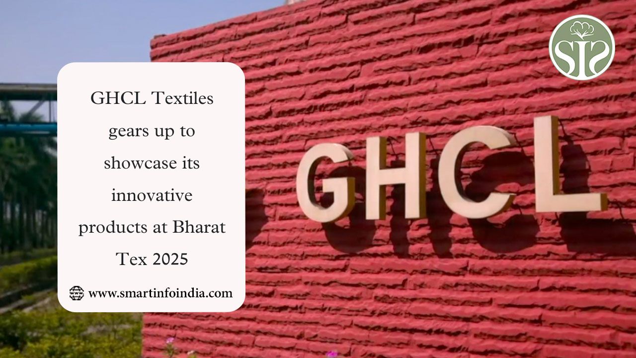 GHCL Textiles gears up to showcase its innovative products at Bharat Tex 2025