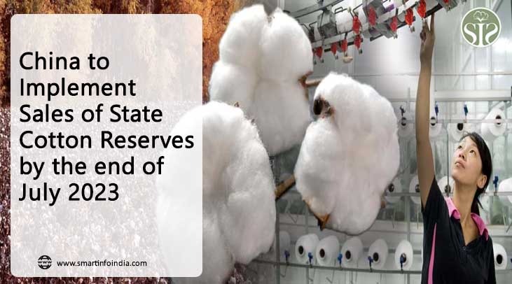 China to implement state cotton reserves sales in late July, 2023