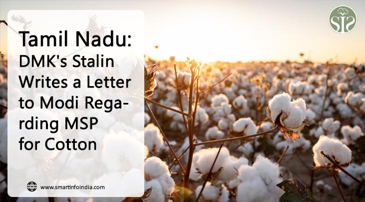 Tamil Nadu: Kharif MSP for cotton, Stalin writes to Modi on procurement