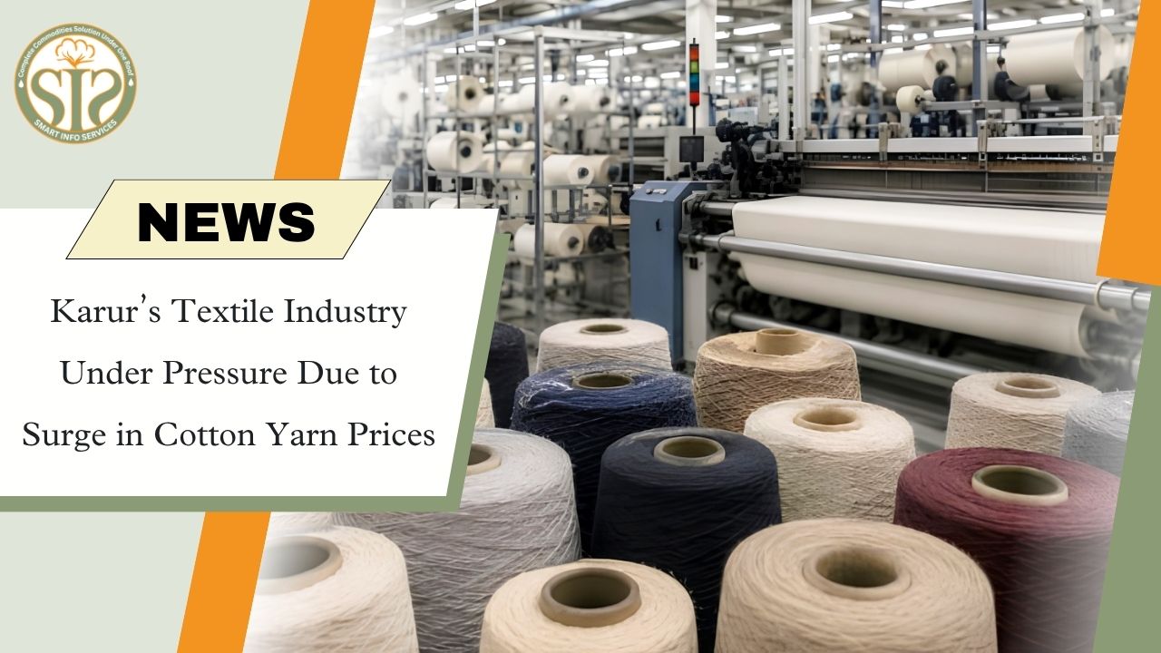 Karur Textile Industry Hit by Cotton Yarn Price Surge