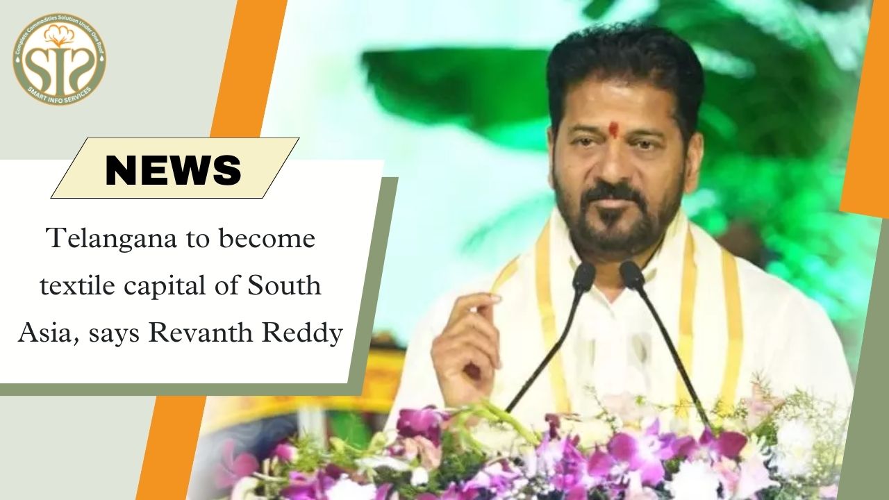 Telangana will become textile capital of South Asia: Revanth Reddy