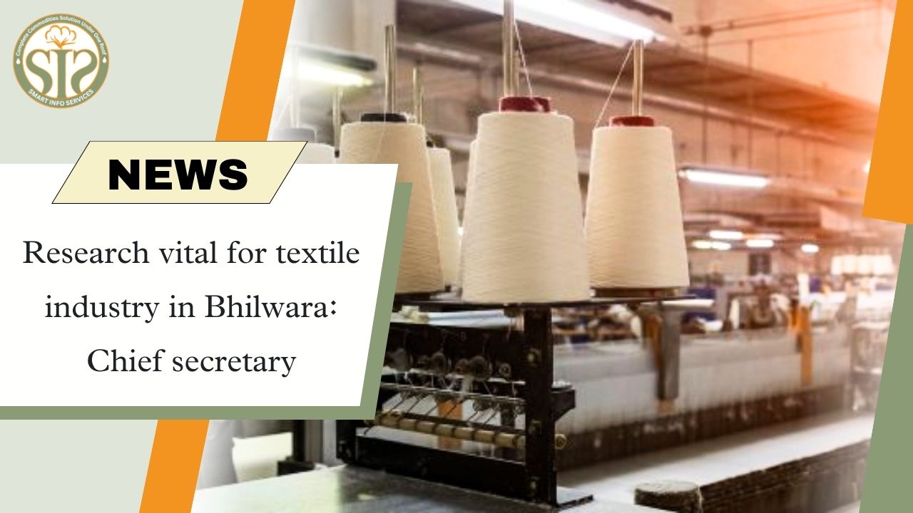 Emphasis on Research for the Textile Industry in Bhilwara: Chief Secretary