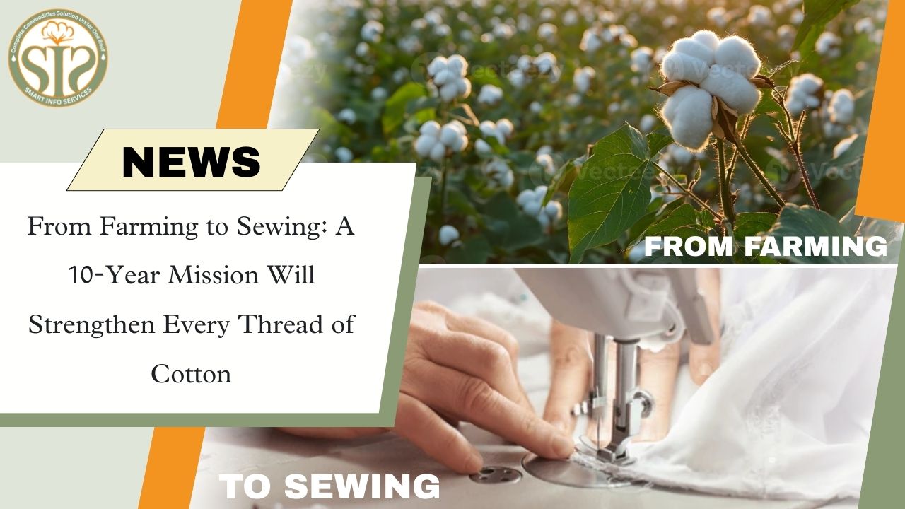 “From Cotton to Fabric: A 10-Year Strong Mission”