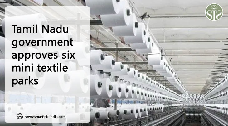 Tamil Nadu government approves six mini textile parks