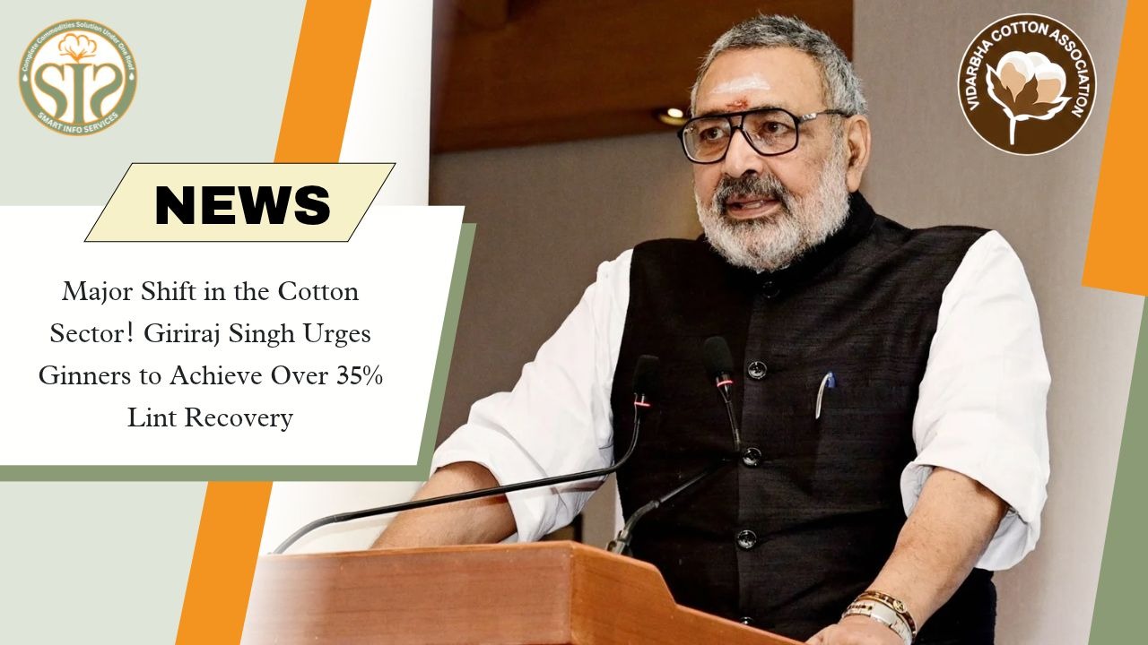 Giriraj Singh ji Pushes 35% Lint Recovery