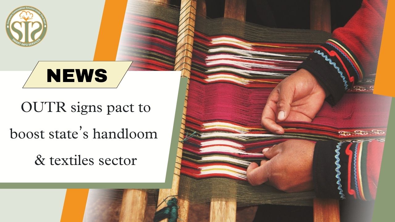 Textile industry will be strengthened with the cooperation of OUTR