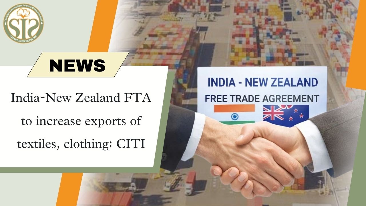 India-New Zealand FTA to increase exports of textiles, clothing: CITI