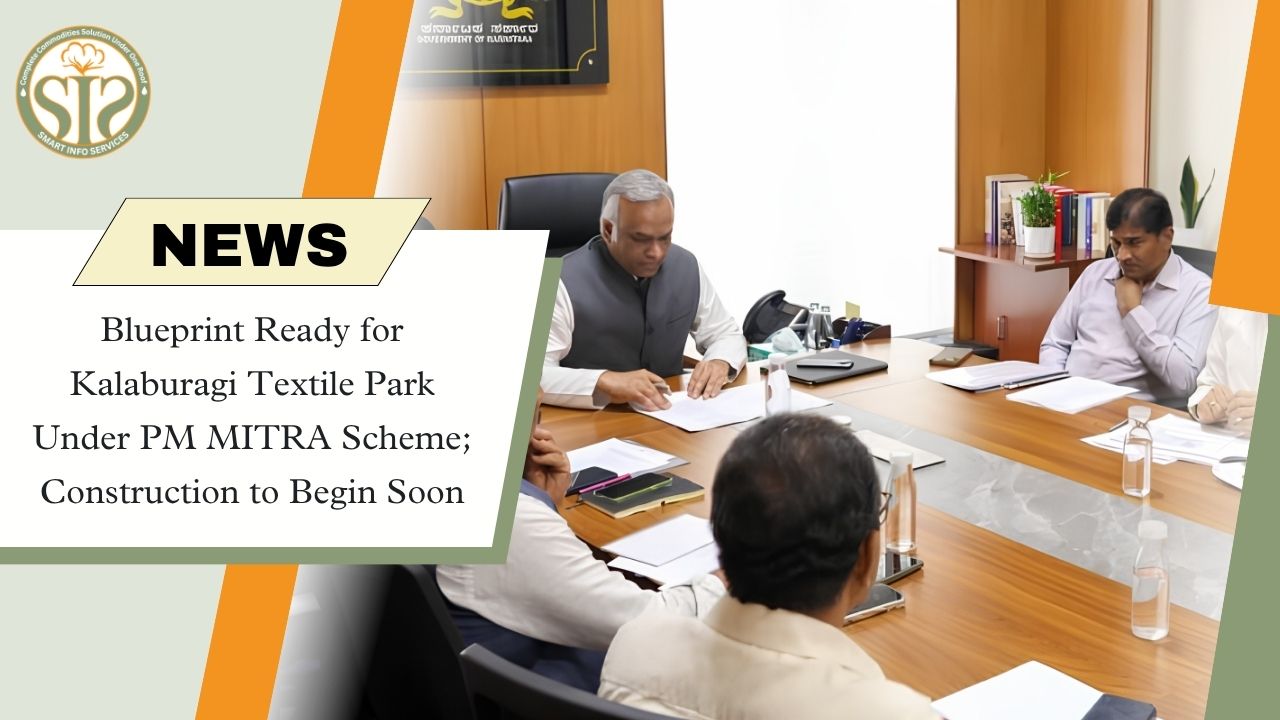 Kalaburagi PM MITRA Textile Park Moves Ahead