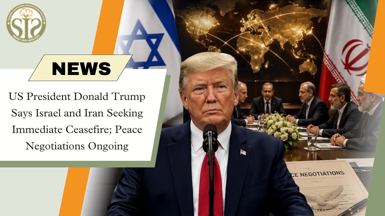 Trump Says Israel and Iran Seek Immediate Ceasefire, Peace Talks Underway
